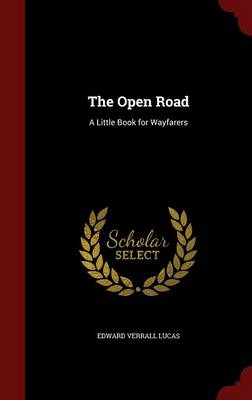 The Open Road: A Little Book for Wayfarers