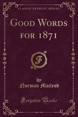 Good Words for 1871 (Classic Reprint)