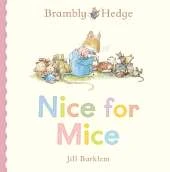 Brambly Hedge: Nice for Mice