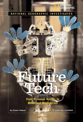 National Geographic Investigates: Future Tech: From Personal Robots to Motorized Monocycles