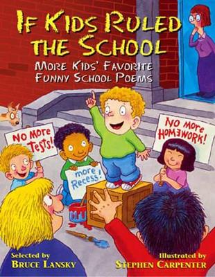 If Kids Ruled the School: More Kids' Favourite Funny School Poems