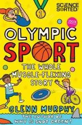 Olympic Sport: The Whole Muscle-Flexing Story: 100% Unofficial