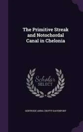 The Primitive Streak and Notochordal Canal in Chelonia