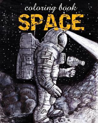 Coloring Book - Space: Astronomy Illustrations for Relaxation of Adults