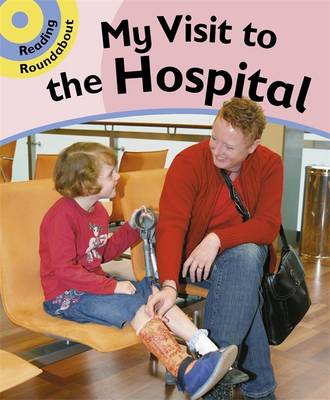 Reading Roundabout: A Visit to the Hospital