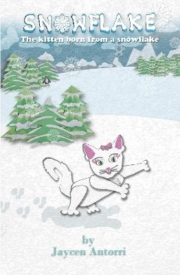 Snowflake: the Kitten Born from a Snowflake