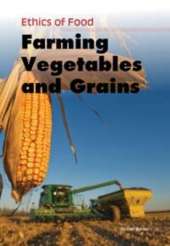 Farming Vegetables and Grains