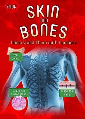 Your Skin and Bones: Understand them with Numbers