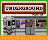 Underground: Subways Around the World