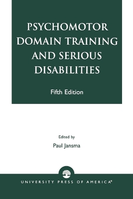 Psychomotor Domain Training and Serious Disabilities