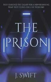 The Prison: The stunning follow-up to The Ark