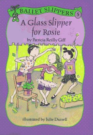 A Glass Slipper for Rosie