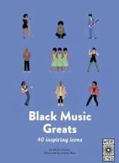 40 Inspiring Icons: Black Music Greats