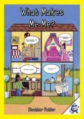 What Makes Me, Me?