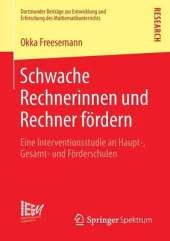 Schwache Rechnerinnen Und Rechner Fordern: Eine Interventionsstudie an Haupt-, Gesamt- Und Forderschulen