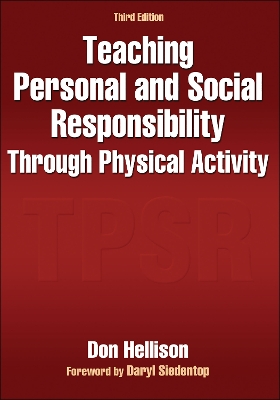Teaching Personal and Social Responsibility Through Physical Activity