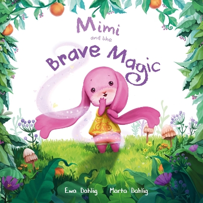 Mimi and the Brave Magic