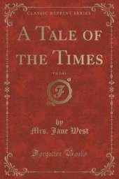A Tale of the Times, Vol. 2 of 2 (Classic Reprint)