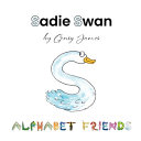 Sadie Swan: A Story About Stealing