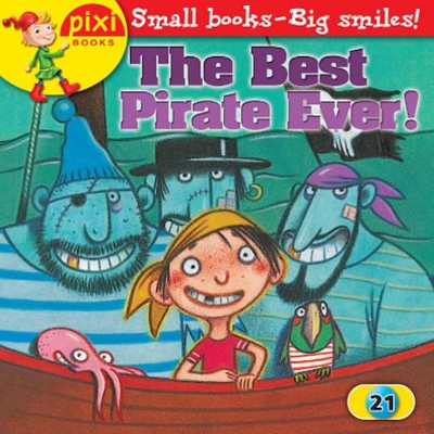 The Best Pirate Ever!: Pirates