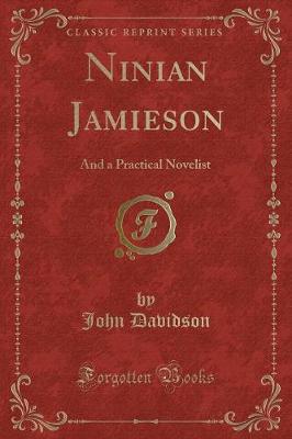 Ninian Jamieson: And a Practical Novelist (Classic Reprint)