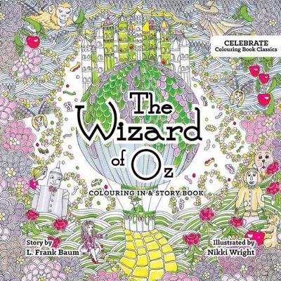 The Wizard of Oz: Colouring in and Story Book
