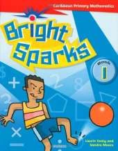 Bright Sparks: Caribbean Primary Mathematics: Student's Book 1 (Ages 5-6)