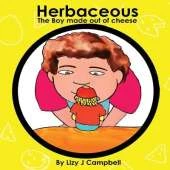 Herbaceous the Boy Made of Cheese