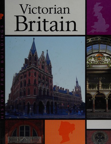 History from Buildings: Victorian Britain