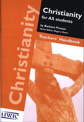 Christianity for AS Students: Teachers' Handbook