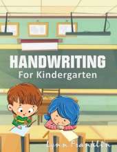 Handwriting for Kindergarten: Handwriting Practice Books for Kids
