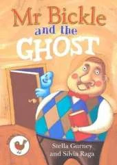 Mr Bickle and the Ghost