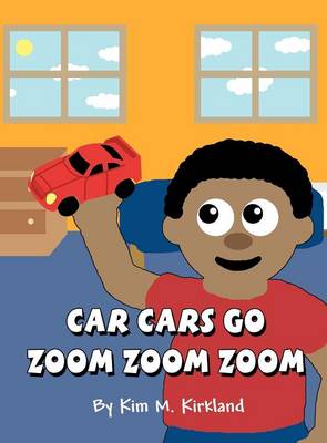 Car Cars Go Zoom Zoom Zoom