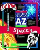 The Oxford Children's A to Z of Space