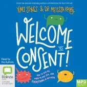 Welcome to Consent: How to Say No, When to Say Yes and Everything in Between