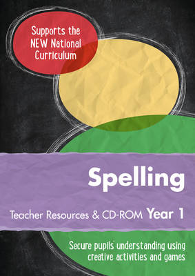 Year 1 Spelling Teacher Resources with CD-ROM: English KS1