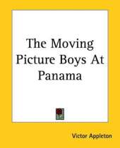 The Moving Picture Boys At Panama