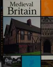 History from Buildings: Medieval Britain