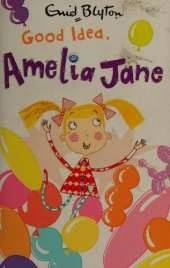 Good Idea, Amelia Jane