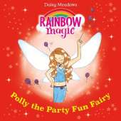 Polly The Party Fun Fairy: The Party Fairies Book 5