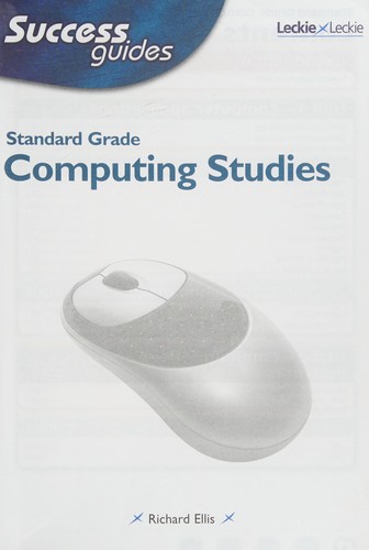 Standard Grade Computing Studies Success Guide