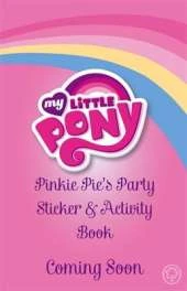 My Little Pony: Pinkie Pie's Party Sticker and Activity Book