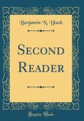 Second Reader (Classic Reprint)