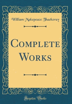 Complete Works (Classic Reprint)