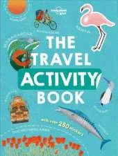 Lonely Planet Kids The Travel Activity Book: Explore Over 70 Countries & Cultures Across the Continents | Features Over 250 Stickers | Colourful Illustrations & Photos