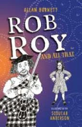 Rob Roy And All That