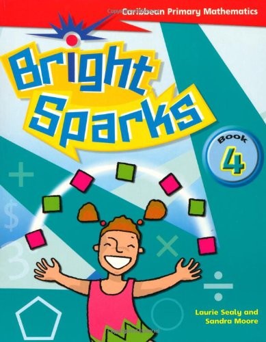 Bright Sparks: Caribbean Primary Mathematics: Student's Book 4 (Ages 8-9)
