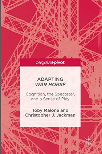 Adapting War Horse: Cognition, the Spectator, and a Sense of Play