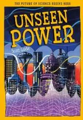 Unseen Power: The Future of Science Begins Here