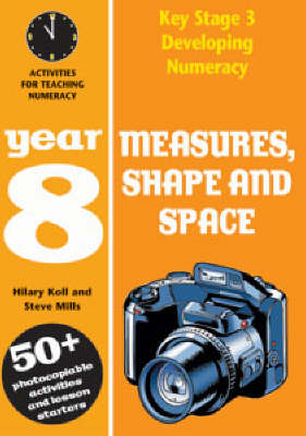 Measures, Shape and Space: Year 8: Activities for Teaching Numeracy
